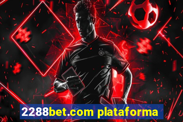 2288bet.com plataforma